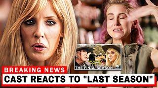 Yellowstone Cast Reacts To "Last Season" Of Yellowstone