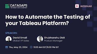 How to Automate the Testing of your Tableau Platform