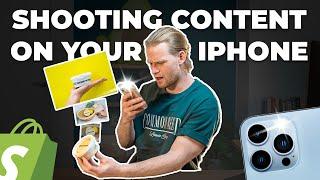 How To Shoot Content On Your iPhone | Ecommerce Tips 2024