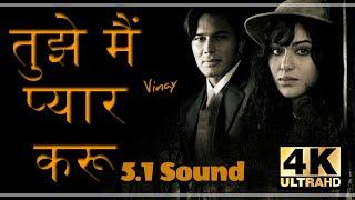 Tujhe Main Pyar Karu HD 5.1 Sound ll 1920 2008 ll Kailash Kher ll 1080p & 4k HD ll