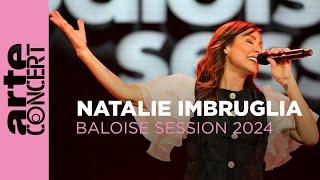 Natalie Imbruglia - Baloise Session 2024 - ARTE Concert