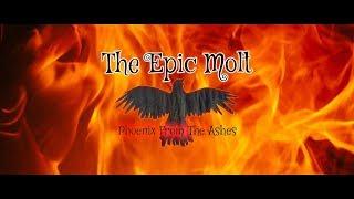 THE EPIC MOLT - "Phoenix From The Flame"