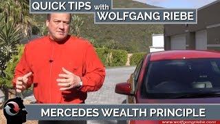 Mercedes Wealth Principle: Quick Tips with Wolfgang Riebe