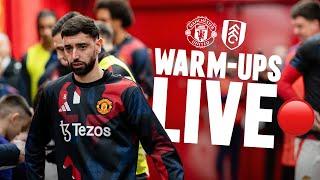 Man Utd v Fulham | LIVE MUTV Pre-Match Warm-Ups 