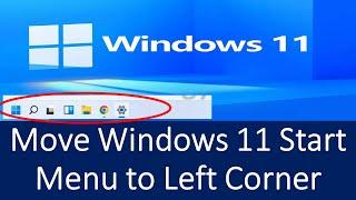 How to Move Taskbar Icons to Left Side in Windows 11? | Move Windows 11 Start Menu to Left Corner