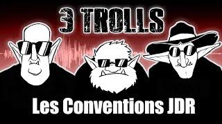 3TROLL#08-Les Conventions de JDR