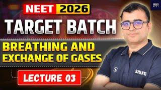 Breathing and Exchange of Gases Lecture 03 : Nomesh Gopalani sir :  NEET 2026 Target Batch