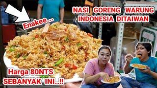 ENAK TENAN..! MAKAN NASI GORENG WARUNG INDONESIA DITAIWAN