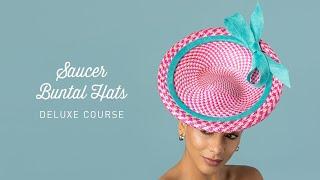 Saucer Buntal Hats Course Preview