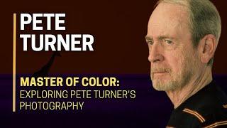  MASTER of COLOR: Exploring Pete Turner's Photography