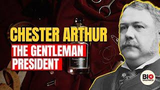 Chester Arthur: The Most Forgettable President?