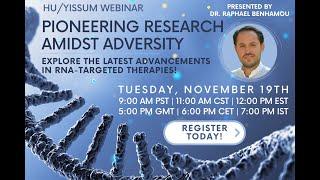 HU/Yissum Webinar: Pioneering RNA Research Amidst Adversity Presented by Dr. Raphael Benhamou