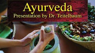 Ayurveda • Presentation by Dr. Teitelbaum • Fairfield, Iowa