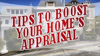 Tips to boost your home's appraisal