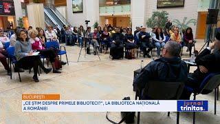 „Ce știm despre primele biblioteci?”, la Biblioteca Națională a României