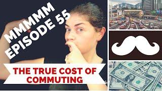 The True Cost of Commuting | FIRE Movement | Financial Independence Retire Early 