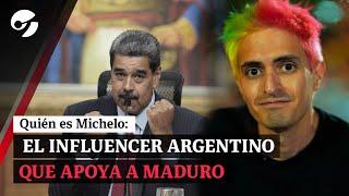 QUIÉN ES MICHELO, el influencer argentino que APOYA A NICOLÁS MADURO en Venezuela