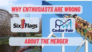 WHY ENTHUSIASTS ARE WRONG ABOUT THE SIX FLAGS CEDAR FAIR MERGER | My Thoughts