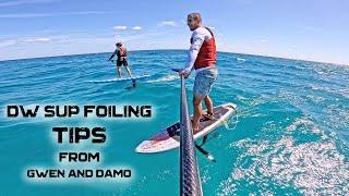 DW SUP Foiling | tips from Gwen and Damo