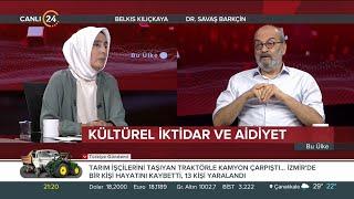 Belkıs Kılıçkaya ile “Bu Ülke” / Kültürel İktidar ve Aidiyet - 03 09 2022