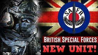 Special Air Force Regiment  - NEW BRITISH SPECIAL FORCES UNIT ‍️
