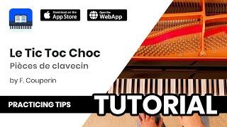 How to play Couperin's Le Tic-Toc-Choc?