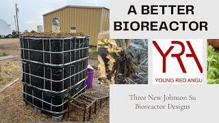 Three New Johnson Su Bioreactor Designs.