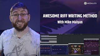 Awesome Riff Writing Method with Mike Malyan