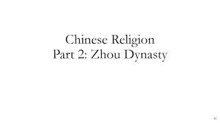 Chinese Religion Part 2: Zhou Dynasty