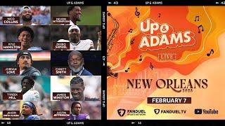 Up & Adams Show with Kay Adams! LIVE From Super Bowl LIX Radio Row | February 7, 2025