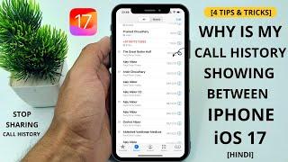 Why is My Call History Showing On Another iPhone in iOS 17 | Stop Sharing Call History On iPhone