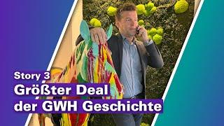 Größter Deal der GWH Geschichte | Story 3 | Geschäftsbericht 2021