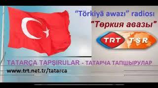 TATARÇA TAPŞIRULAR-ТАТАРЧА ТАПШЫРУЛАР/www.trt.net.tr/tatarca 08.02.2016