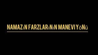 Namazın farzları,Manevi yönü,Trabzon,konyevi