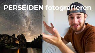 So fotografiert ihr den Perseiden Meteorstrom - How to