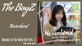 The Boyz (더보이즈) – Neverland | Romance In The House 가족X멜로 OST Part. 1 Lyrics Han/Rom/Indo