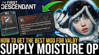 THIS TRANSCENDENT MODULE BREAKS VALBY - How To Get Supply Moisture FAST The First Descendant Farm