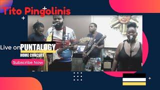 Tito Pingolinis Live @ Puntalogy Home Concert  (Part 1)