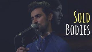 #SoldBodies - Kunal Kapoor (Women Trafficking) | UnErase Poetry