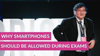 Why smartphones should be allowed during exams - Sugata Mitra