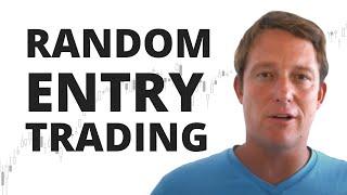 Random Entry Trading System