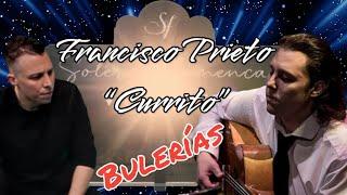 Francisco Prieto “CURRITO” & Javier Prieto. BULERÍAS at Solera Flamenca