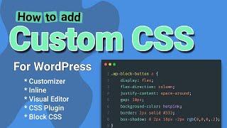 How to: Add Custom CSS to WordPress (5 Ways)
