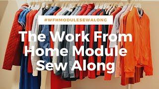 The Work From Home Module Sew Along Challenge Announcement!