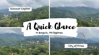 A QUICK GLANCE OF THE “SUMMER CAPITAL OF THE PHILIPPINES” | BAGUIO THE CITY OF PINES