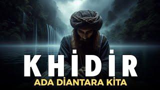 MISTERI KHIDIR || Yang Selalu Hadir Dalam Kesulitan