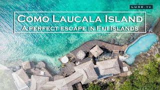 Fiji Islands - Como Laucala Island, a perfect island escape - LUXE.TV