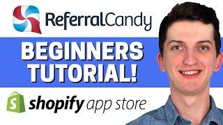 ReferralCandy Shopify App Tutorial - Referral Candy review