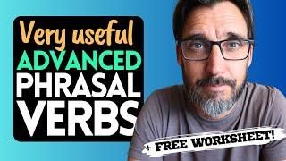 10 VERY USEFUL Advanced Phrasal Verbs for C1 Advanced and C2 Proficiency CAE & CPE