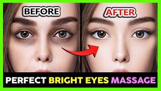  PERFECT BRIGHT EYE MASSAGE | Remove Dark Circles, Sunken Eyes, Hollow eyes, Bags under eyes